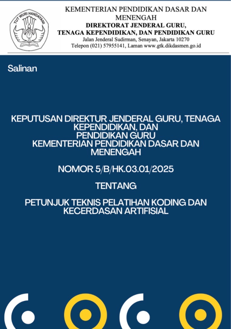 Keputusan GTK Dan Pendidikan Guru Kementerian Pendidikan Dasar Dan Menengah Nomor 5/B/Hk.03.01/2025 Tentang Petunjuk Teknis Pelatihan Koding Dan Kecerdasan Artifisial
