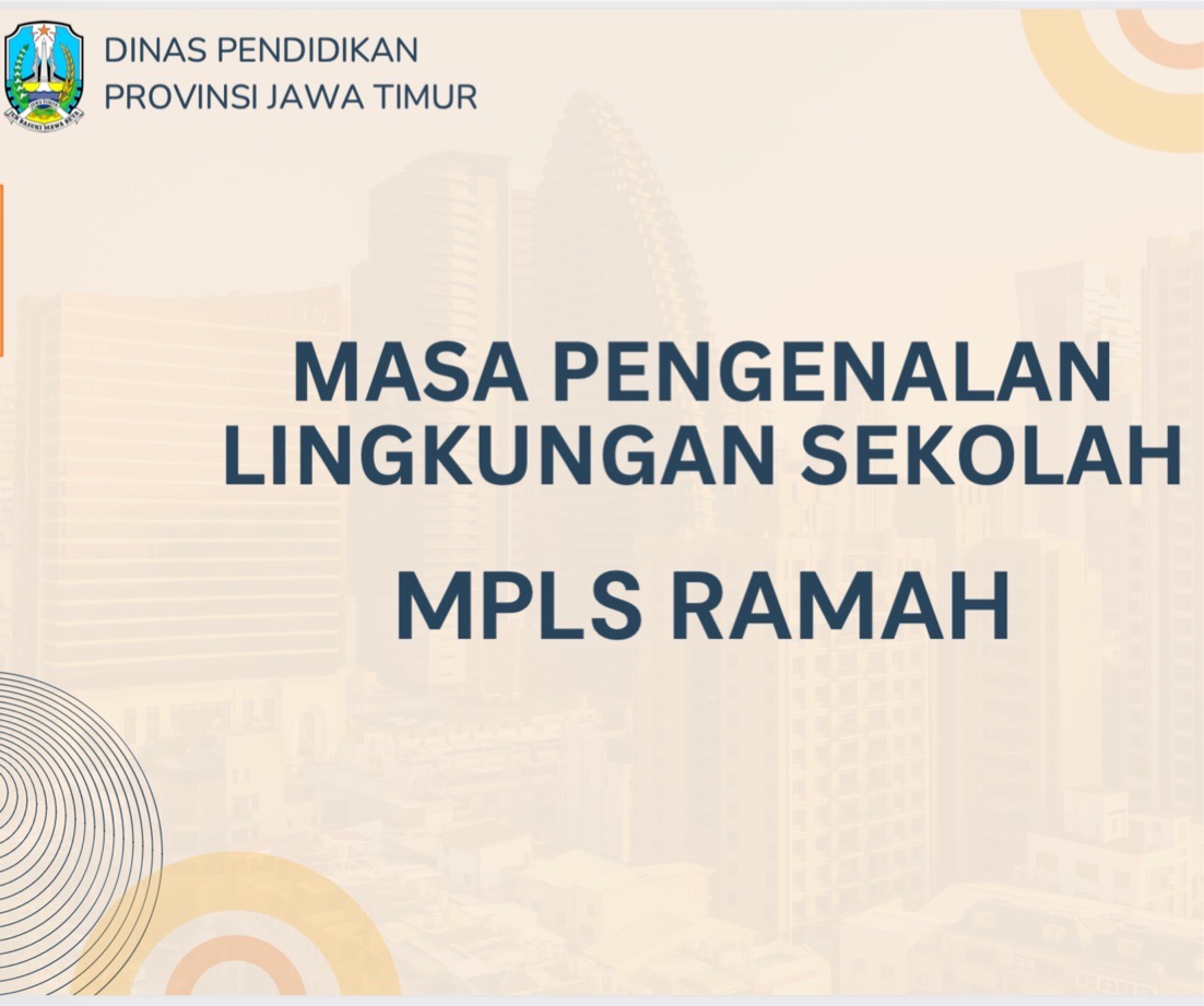 Masa Pengenalan Lingkungan Sekolah Ramah (MPLS) Ramah